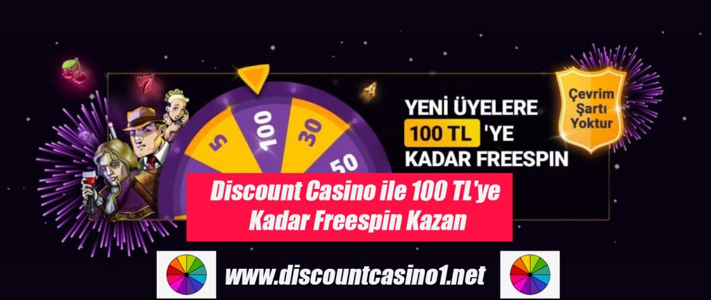 Discount Casinodan Herkese 100 TL Freespin
