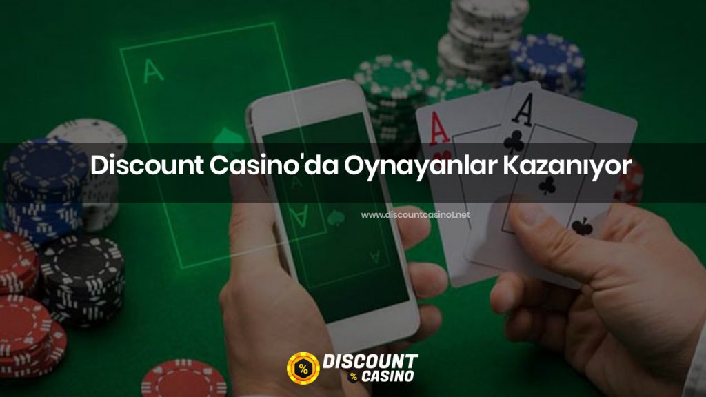 Discount Casino’da Oynayanlar Kazanıyor
